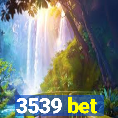 3539 bet